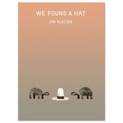 jon klassen we found a hat