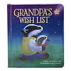 Alternate image 0 for Children&#39;s Board Book: &quot;Love You Always: Grandpa&#39;s Wish List&quot; by Madison Lodi