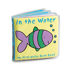 In the Water My First Noisy Bath Book by Caroline Davis