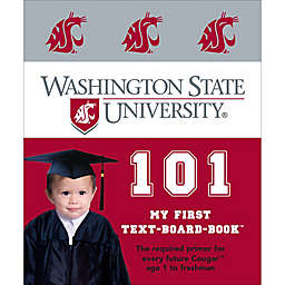 "Washington State University 101: My First Text-Board-Book" by Brad M. Epstein