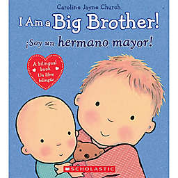 Scholastic "I Am Big Brother!" by Caroline Jayne Church (English/Spanish)