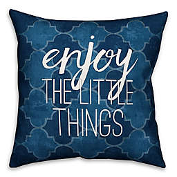 Designs Direct Enjoy the Little Things Throw Pillow in Blue/Quatrefoil