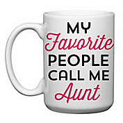 Love You a Latte Shop &quot;My Favorite People Call Me Aunt&quot; Mug