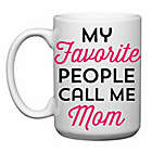 Alternate image 0 for Love You a Latte Shop &quot;My Favorite People Call Me Mom&quot; Mug