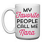 Alternate image 0 for Love You a Latte Shop &quot;My Favorite People Call Me Nana&quot; Mug