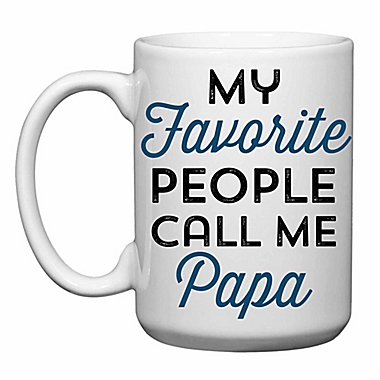 Love You a Latte Shop &quot;My Favorite People Call Me Papa&quot; Mug. View a larger version of this product image.