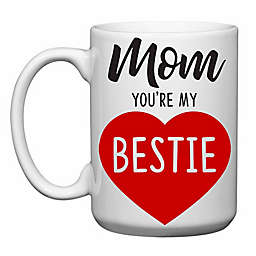Love You a Latte Shop "Mom You're My Bestie" Mug