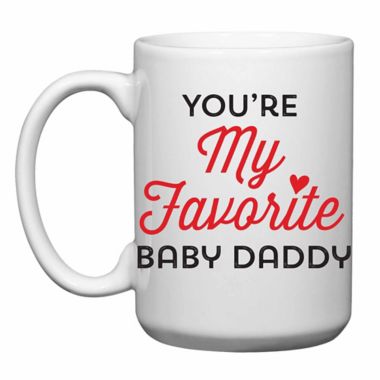 Love You A Latte Shop You Re My Favorite Baby Daddy Mug Bed Bath Beyond