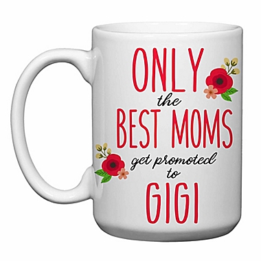 Love You a Latte Shop &quot;Only The Best Moms Get Promoted to Gigi&quot; Mug. View a larger version of this product image.