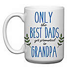 Alternate image 0 for Love You a Latte Shop &quot;Only the Best Dads Get Promoted to Grandpa&quot; Mug