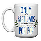 Alternate image 0 for Love You a Latte Shop &quot;Only the Best Dads Get Promoted to Pop Pop&quot; Mug