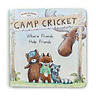 Alternate image 0 for Bunnies By The Bay&trade; &quot;Camp Cricket Friends Help Friends&quot; Book