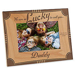 "We Are So Lucky to Call You Daddy" 4-Inch x 6-Inch Picture Frame