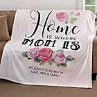 Alternate image 0 for Home Is Where the Mom Is 50-Inch x 60-Inch Fleece Throw Blanket