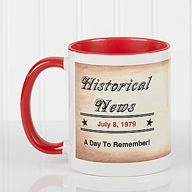 The Day You Were Born 11 oz. Coffee Mug in White/Red. View a larger version of this product image.