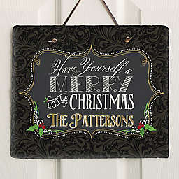 Have Yourself A Merry Christmas  Horizontal Slate Plaque