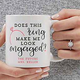 Does This Ring Make Me Look Engaged 11 oz. Coffee Mug