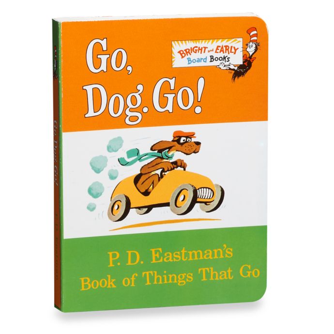 Dr. Seuss' Go, Dog, Go! Board Book Bed Bath & Beyond