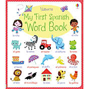 &quot;My First Spanish Word Book&quot; by Felicity Brooks