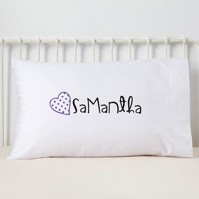 Loving Name Pillowcase Bed Bath & Beyond