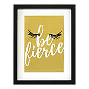 Linden Ave 11-Inch x 14-Inch &quot;Be Fierce&quot; Framed Artwork
