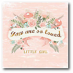 Courtside Market "You Are So Loved Little Girl" 12-Inch Square Canvas Wall Art
