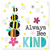 Courtside Market &ldquo;Always Bee Kind&rdquo; 12-Inch Square Canvas Wall Art