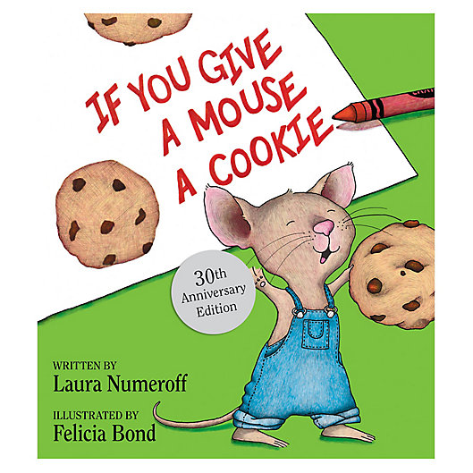 Alternate image 1 for If You Give A Mouse A Cookie Hardcover Book