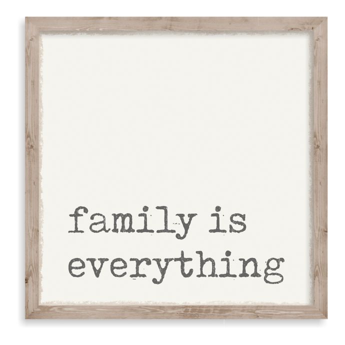 Family Is Everything 10 Inch Square Framed Wall Art Bed Bath Beyond