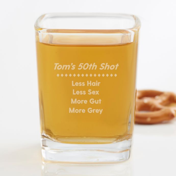 Birthday Troubles Personalized Shot Glass Bed Bath Beyond