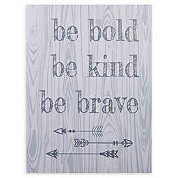 Trend Lab® "Be Bold, Be Kind, Be Brave" 24-Inch x 18-Inch Canvas Wall Art