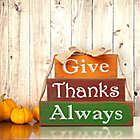 Alternate image 1 for Glitzhome&reg; &quot;Give Thanks Always&quot; Blocks Table Decoration in Orange