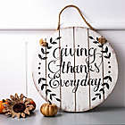 Alternate image 1 for Glitzhome &quot;Giving Thanks Everyday&quot; Wall Sign in White