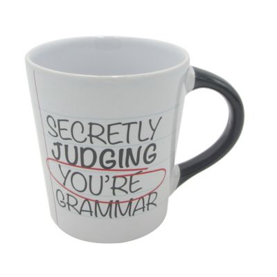 &quot;Secretly Judging You&#39;re Grammar&quot; Coffee Mug in White