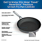 Alternate image 4 for Ninja&trade; Foodi&trade; NeverStick&trade; Premium Hard-Anodized 12-Inch Fry Pan