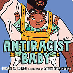 "Antiracist Baby" Board Book by Ibram X. Kendi