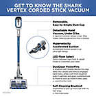 Alternate image 4 for Shark&reg; Vertex&trade; UltraLight&trade; DuoClean&reg; PowerFins Corded Stick Vacuum with Self-Cleaning Brushroll