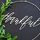 Alternate image 1 for Style Me Pretty &quot;Thankful&quot; 18-Inch Decorative Sign in White/Yellow