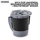 Alternate image 2 for Keurig&reg; My K-Cup&reg; MultiStream Technology Universal Reusable Filter