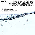 Alternate image 6 for Keurig&reg; My K-Cup&reg; MultiStream Technology Universal Reusable Filter