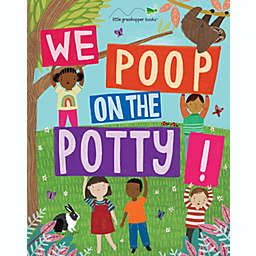 "We Poop On The Potty!" Book