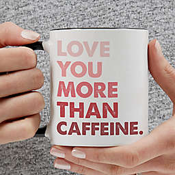 Love You More Than...11 oz. Personalized Coffee Mug in Black