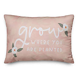 Grow Where You Are Planted 14x20 Throw Pillow