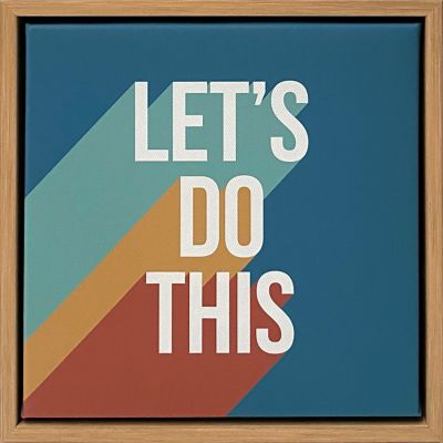 Wild Sage&trade; &quot;Let&#39;s Do This&quot; 8-inch x 8-Inch Decorative Framed Canvas