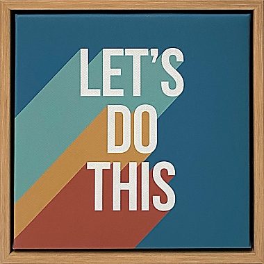 Wild Sage&trade; &quot;Let&#39;s Do This&quot; 8-inch x 8-Inch Decorative Framed Canvas. View a larger version of this product image.
