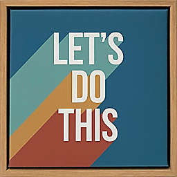 Wild Sage™ "Let's Do This" 8-inch x 8-Inch Decorative Framed Canvas