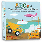 &quot;ABCs of Trucks, Boats, Planes and Trains: My First Alphabet Board Book&quot; by Ronnie Sellers