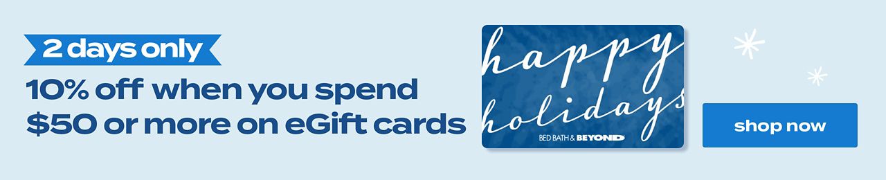10% off when you spend $50 or more egift cards