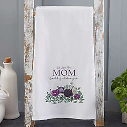 Floral Love For Mom Tea Towel in White