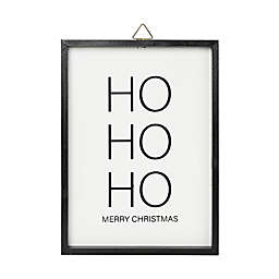 Studio 3B&trade; 11.8-Inch &quot;Ho Ho Ho&quot; Framed Holiday Sign in White/Black
